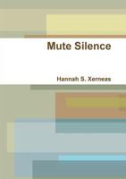 Mute Silence 1291668012 Book Cover