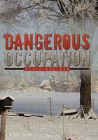 Dangerous Occupation 1452094594 Book Cover