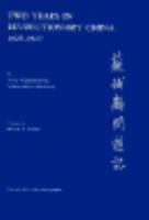 Two Years in Revolutionary China, 1925-1927 (Harvard East Asian Monographs) 0674916018 Book Cover
