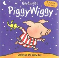 Goodnight PiggyWiggy (A Pull-the-page Book) 1929766068 Book Cover