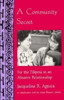 A Community Secret: For the Filipina in an Abusive Relationship (New Leaf Series) 1878067443 Book Cover