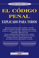 El código penal explicado para todos (Spanish Edition) 1644611015 Book Cover