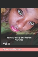 The Misspellings of Simenona Martinez: Vol. 11 B0CT8NH78Y Book Cover
