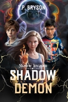 Shadow Invasion: Shadow Demon B0DQ3NT1X5 Book Cover
