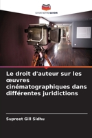 Le droit d'auteur sur les oeuvres cinématographiques dans différentes juridictions (French Edition) 6209864023 Book Cover