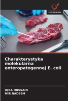 Charakterystyka molekularna enteropatogennej E. coli (Polish Edition) 6202361190 Book Cover