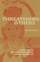 Threatening Others: Ris Lam#42 (Ohio RIS Latin America Series) 0896802353 Book Cover