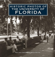 Historic Photos of the University of Florida 1684422752 Book Cover