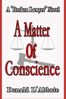 A MATTER OF CONSCIENCE B09XZJS8B8 Book Cover