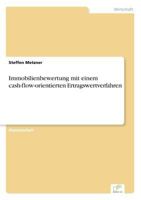 Immobilienbewertung Mit Einem Cash-Flow-Orientierten Ertragswertverfahren 3838609395 Book Cover