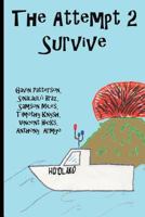 The Attempt 2 Survive 1546395296 Book Cover