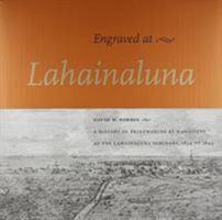 Engraved at Lahainaluna 1892460009 Book Cover