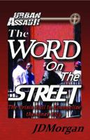 Urban Assault: The Word on the Street 0989857700 Book Cover