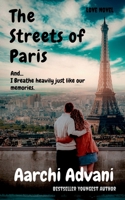 The Streets of Paris: And I Breathe heavily just like our memories. 1684871328 Book Cover