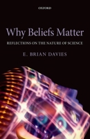 Why Beliefs Matter: Reflections on the Nature of Science 0199586209 Book Cover