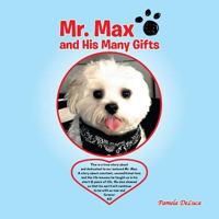 Mr. Max and His Many Gifts 1504348192 Book Cover