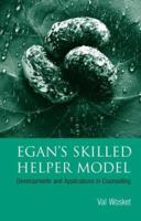 Egan's Skilled Helper Model:  Developments and Applications in Counselling 1583912045 Book Cover