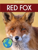 Red Fox: Fascinating Animal Facts for Kids 1647900980 Book Cover