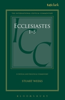 Ecclesiastes 1-5: A Critical and Exegetical Commentary 0567031136 Book Cover
