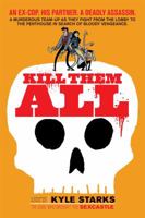 Kill Them All 1620104342 Book Cover