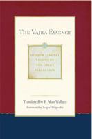 The Vajra Essence: Dudjom Lingpa's Visions of the Great Perfection, Vol. 3 1614293473 Book Cover