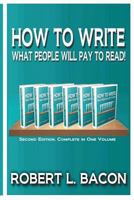 How to Write What People Will Pay to Read! 1517089999 Book Cover