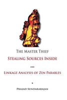 The Master Thief: Linkage Analysis of Zen Parables 1502745887 Book Cover
