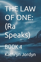 THE LAW OF ONE: Condensed: BOOK 4 1735043877 Book Cover