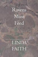 Ravens Must Feed 1419627376 Book Cover