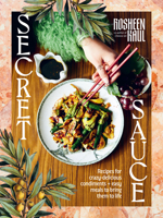Secret Sauce: How to Make Anything Delicious 176150049X Book Cover