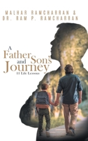 A Father and Son's Journey: 11 Life Lessons 1964488044 Book Cover