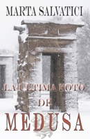 La última foto de Medusa (Spanish Edition) 8412996364 Book Cover