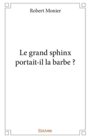 Le grand sphinx portait-il la barbe ? (French Edition) 2414153393 Book Cover