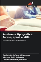 Anatomia tipografica: forme, spazi e stili. (Italian Edition) 620850337X Book Cover