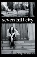 Seven Hill City 0595278507 Book Cover