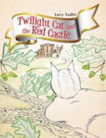 Twilight Cat and the Red Castle 1524594342 Book Cover