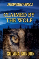 Claimed by the Wolf (Sylvan Valley) B0GF3JGCV7 Book Cover
