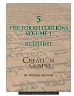 The Creation Gospel Workbook Five: Bereishit: Volume 1 1978328117 Book Cover