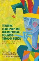 Teaching Leadership and Organizational Behavior through Humor: Laughter as the Best Teacher 1137024887 Book Cover