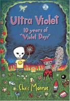 Ultra Violet: Ten Years of "Violet Days" 1887317260 Book Cover