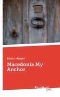 Macedonia My Anchor 3710346592 Book Cover