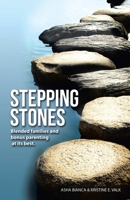 Stepping Stones: Blended Families and Bonus Parenting at Its Best B0C2S1MB2N Book Cover