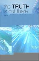 The Truth is Out There: The Ultimate World Conspiracy 1935769049 Book Cover