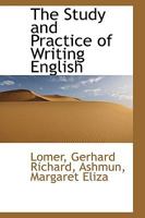 The Study and Practice of Writing English 1017086605 Book Cover
