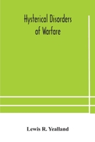 Hysterical Disorders of Warfare 9354180558 Book Cover
