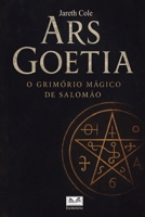 Ars Goetia: O Grimório Mágico de Salomão (Portuguese Edition) 9809670044 Book Cover