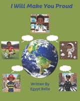 I Will Make You Proud 0947482393 Book Cover
