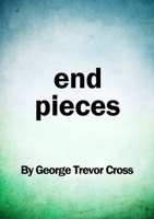 End Pieces 1291235981 Book Cover