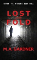 Lost in the Fold (Tupper Jones Mysteries) B0BV4CRP24 Book Cover