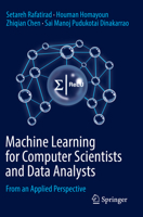 Machine Learning for Computer Scientists and Data Analysts: From an Applied Perspective 3030967581 Book Cover